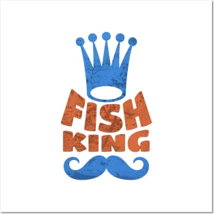 Is Your Dad The Fish King? Posters and Art